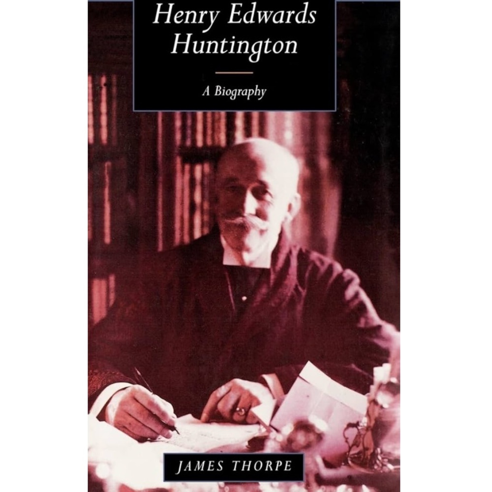 ✨BNWT - Henry Edwards Huntington: A Biography by James Thorpe✨